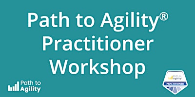 Certified Path to Agility® Practitioner  Workshop – LIVE ONLINE