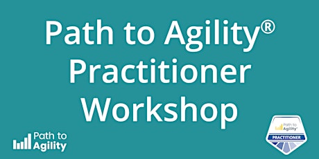 Certified Path to Agility® Practitioner  Workshop - LIVE ONLINE biglietti