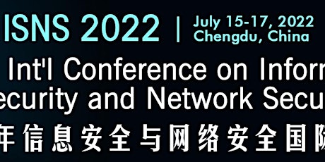 2022 Int'l Conference on Information Security and Network Security tickets