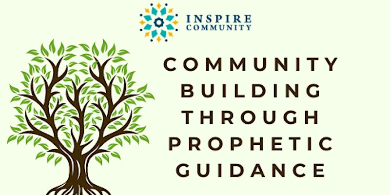 Community Building through Prophetic Guidance