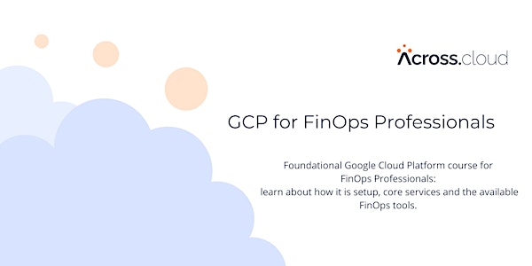 Google Cloud Platform for FinOps Professionals
