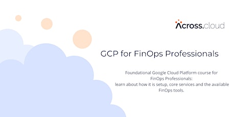 Primaire afbeelding van Google Cloud Platform for FinOps Professionals