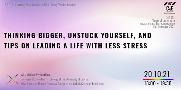 Thinking bigger, unstuck yourself & tips on leading a life with less stress