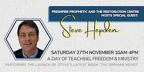 FreshFire Prophetic and The Restoration Centre hosts Steve Hepden