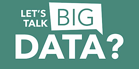 Let’s Talk Big Data? primary image