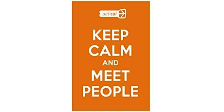 KEEP CALM AND MEET PEOPLE