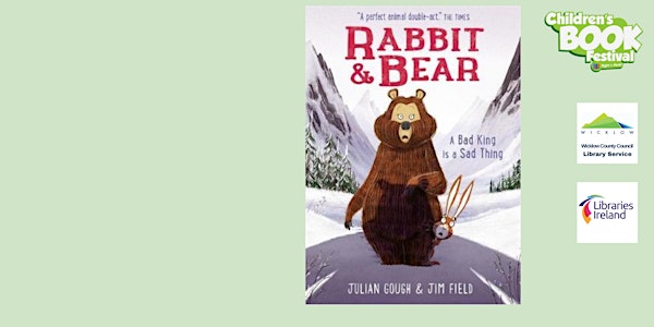 Rabbit and Bear with Julian Gough