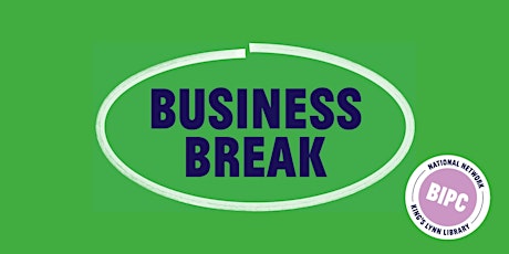 Business Break Networking at King's Lynn Library tickets
