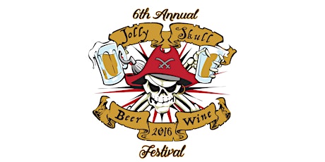6th Annual Jolly Skull Beer and Wine Festival primary image