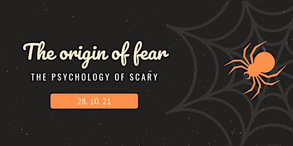 The Origin of Fear: Exploring The Psychology of Scary