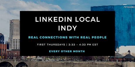 Primaire afbeelding van LinkedIn Local Indy - Real Connections with Real People