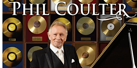 PHIL COULTER-   Returning to Tranquility Tour tickets