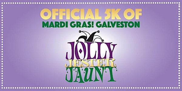 Mardi Gras! Galveston- Jolly Jester Jaunt 5k