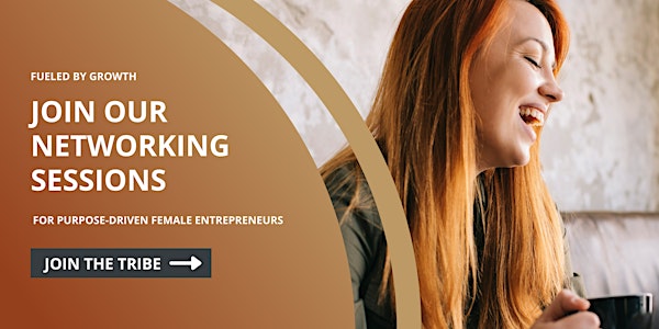 Networking Session For Purpose-Driven Female Entrepreneurs