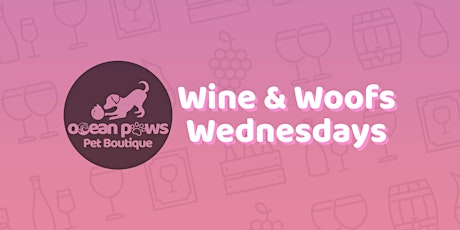 Free Wine & Woof Wednesdays