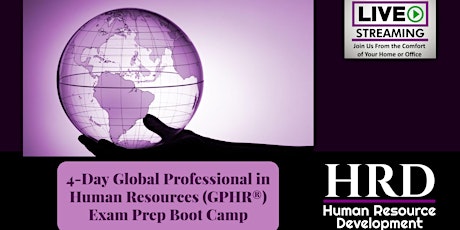 4-Day Global Professional in Human Resources (GPHR®) Exam Prep Boot Camp tickets