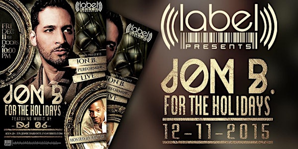 Label Presents: JON B. For The Holidays