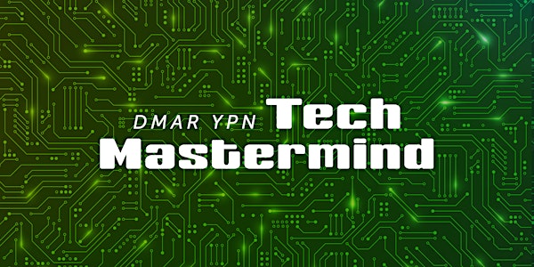 DMAR YPN Tech Mastermind