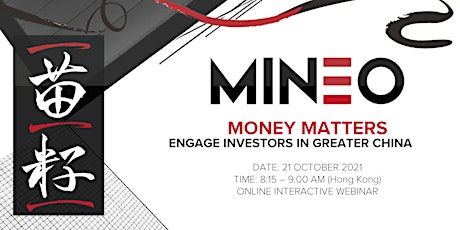 MINEO Money Matters Engage Investors In Greater China primary image