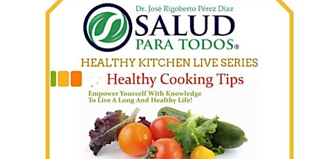 HEALTHY KITCHEN™  presented by SPTWellness-Salud Para Todos primary image