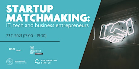 Primaire afbeelding van Startup Matchmaking; IT, tech and business entrepr