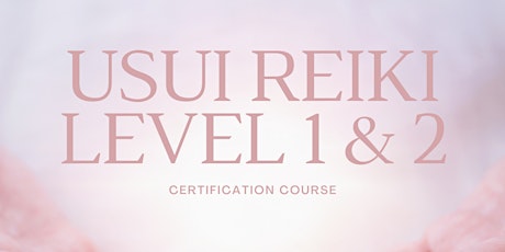 Usui Reiki Course Geneva |  Level 1 & 2 billets