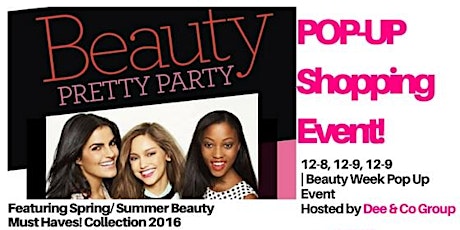 Beauty Week "PRETTY PARTY™" presented by Dee & Co Group primary image