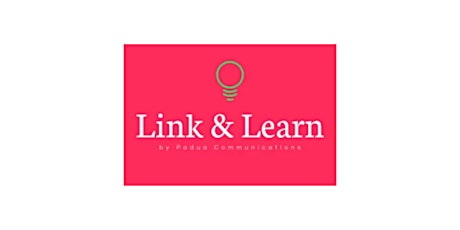 Link and Learn (February). Free SME marketing, communications and PR advice billets