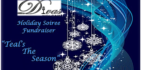 Divas Holiday Soiree'                                   "Teal's The Season" primary image