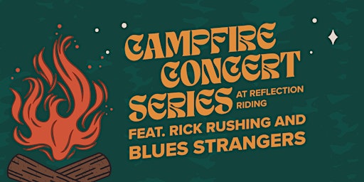 Campfire Concert Series - Rick Rushing & the Blues Strangers primary image
