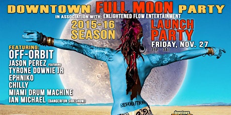 downtown FULL MOON party Season Opener (Friday, November 27th @ R HOUSE) primary image