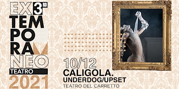 Caligola - Underdog/Upset