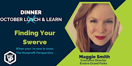 October Dinner & Learn | Maggie Smith: Finding Your Swerve.