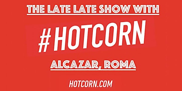 The LateShow with Hot Corn @ Alcazar Live
