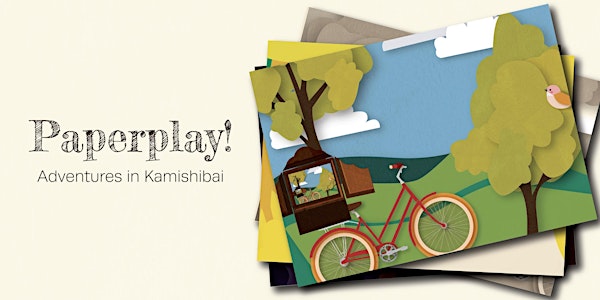 Paperplay! Adventures in Kamishibai