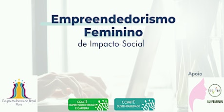 Image principale de Empreendedorismo Feminino de Impacto Social
