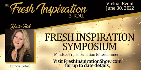 Fresh Inspiration Show Virtual Symposium - 06/30/2022