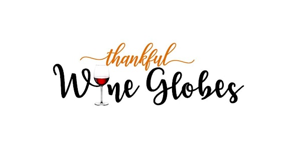 Thankful Wine Globe (2 hours)