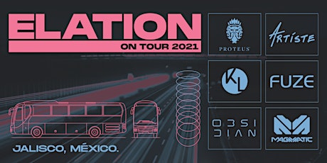 Primaire afbeelding van Elation On Tour 2021 - JALISCO, MX.