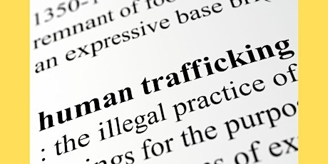 Human Trafficking: Understanding how traffickers operate tickets