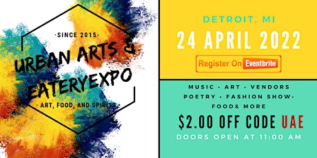 URBAN ARTS AND EATERY EXPO 2022 tickets