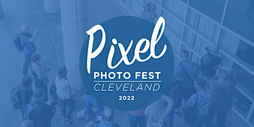 Pixel Photo Fest 2022
