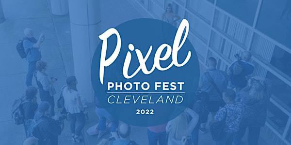 Pixel Photo Fest 2022