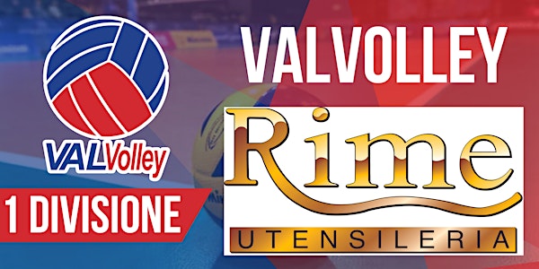 [1 DIVISIONE] ValVolley Rime - Pallavolo Fornaci A