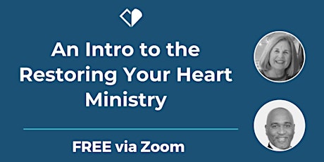 An Intro to the Restoring Your Heart Ministry primary image