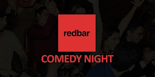 Redbar Comedy Night (Monday) primary image
