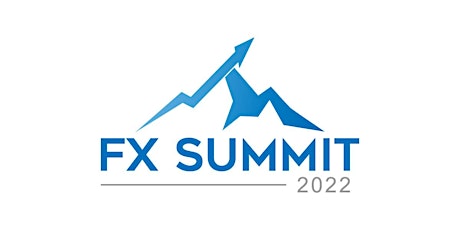 FX Summit 2022 tickets