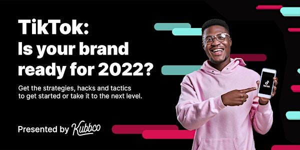 Get on Top of TikTok Marketing for 2022
