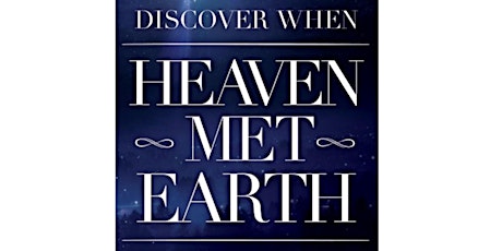 Discover When Heaven Met Earth primary image