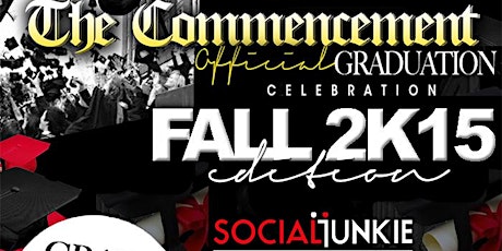 Sat. Dec 12th | #HoustonGradJam THE COMMENCEMENT @ #SOCIALJUNKIE  | TSU, PV, SHSU, LAMAR, SFA & U OF H  OFFICIAL ALUMNI GRADUATION SOIREE | GRADS FREE ALL NIGHT W/ TASSEL | SECTIONS AND INFO CONTACT 832-715-0192 OR 832-289-4312 primary image